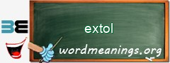 WordMeaning blackboard for extol